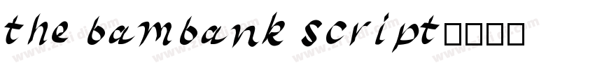the bambank script字体转换